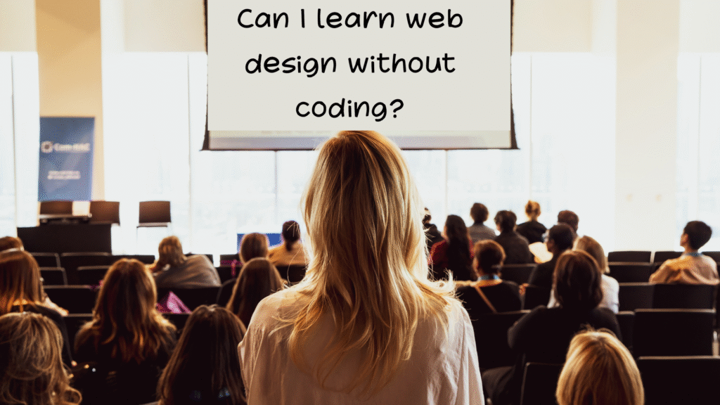 Can I learn web design without coding