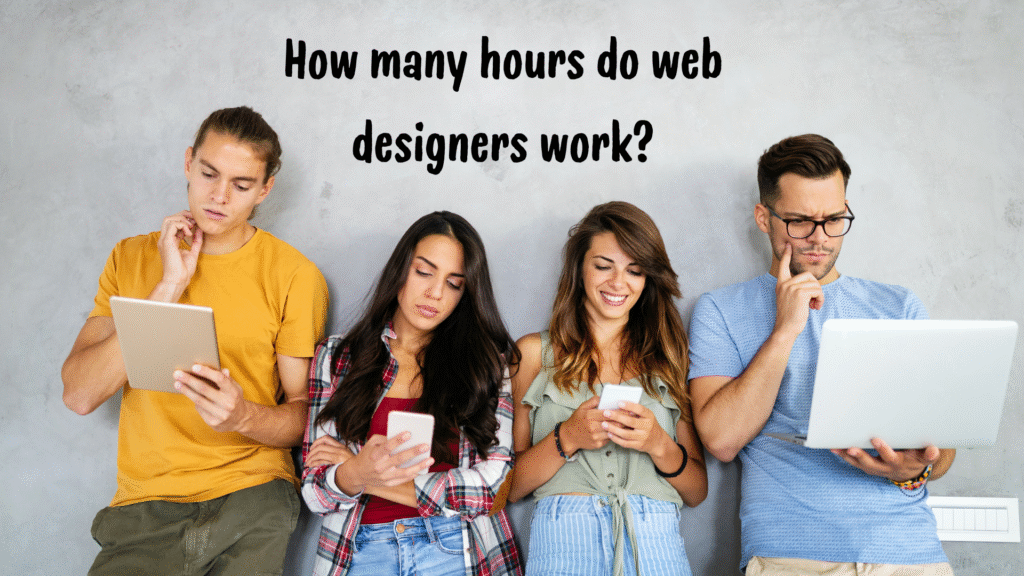How many hours do web designers work