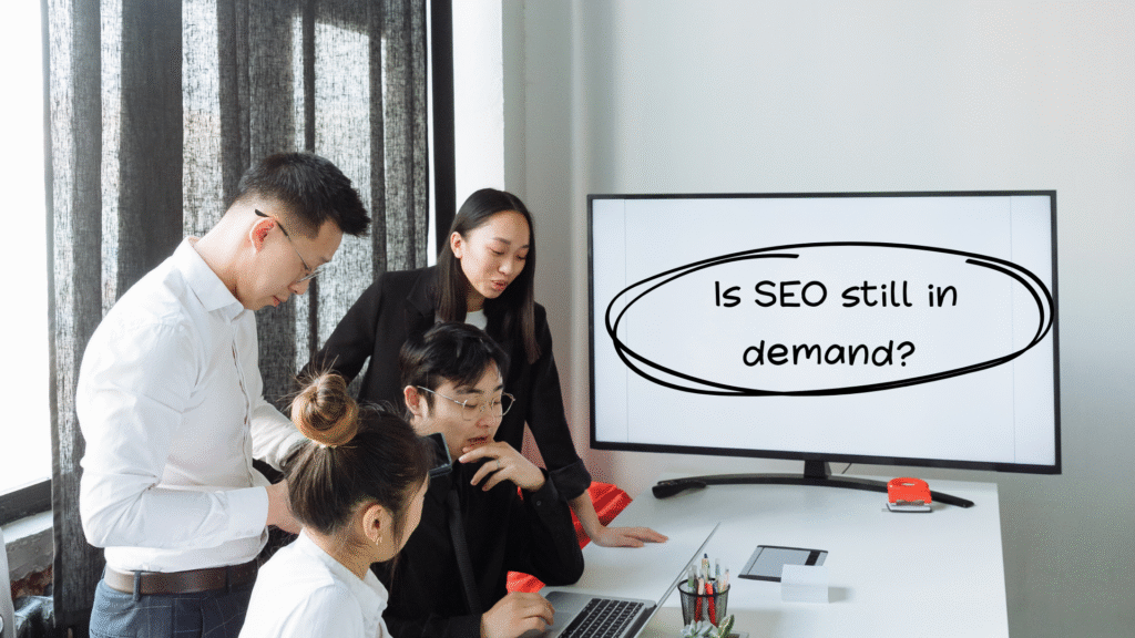 Is SEO still in demand?