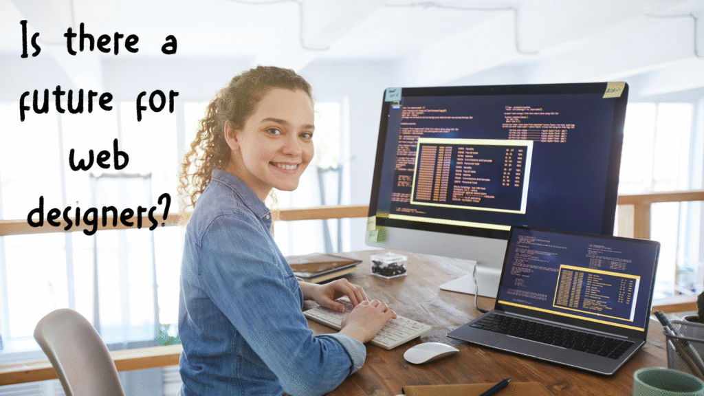 Is there a future for web designers