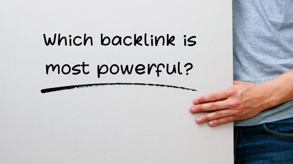 Which backlink is most powerful?