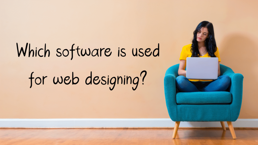Which software is used for web designing